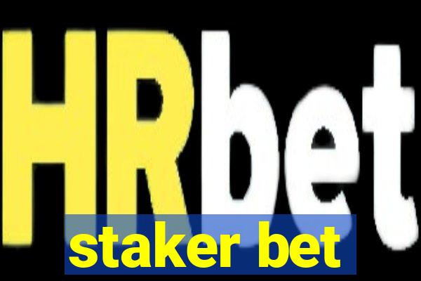 staker bet